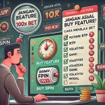 Jangan Asal Buy Feature! Cara Menilai Buy Spin Slot Online yang Worth It